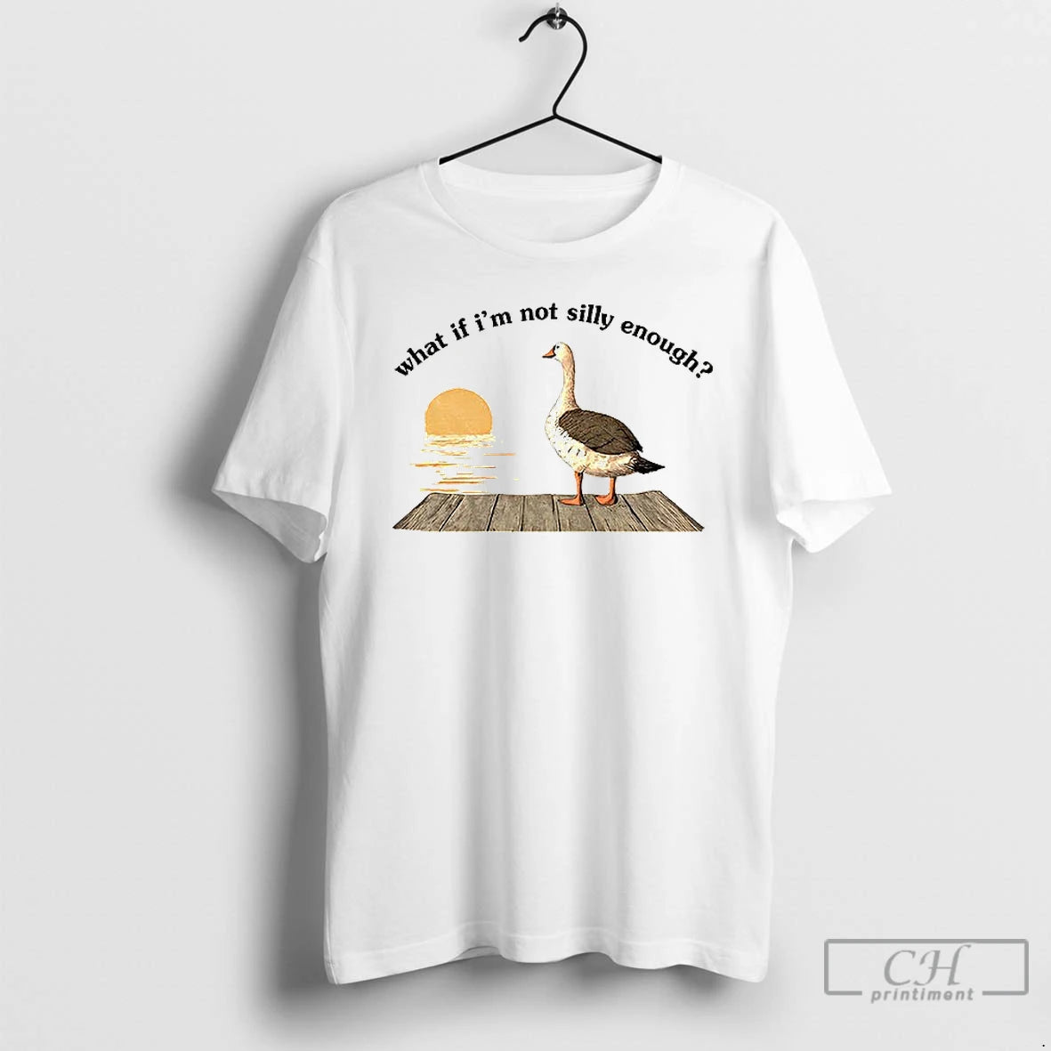 Classic Funny Goose What If Im Not Silly Enough Meme T-Shirts, Hoodie, Sweatshirt | ZylaModa.com