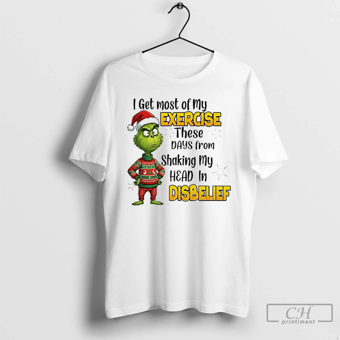Classic Grinch Santa I Get Most Of My Exercise These Days From Shaking My Head T-Shirts, Hoodie, Sweatshirt | ZylaModa.com