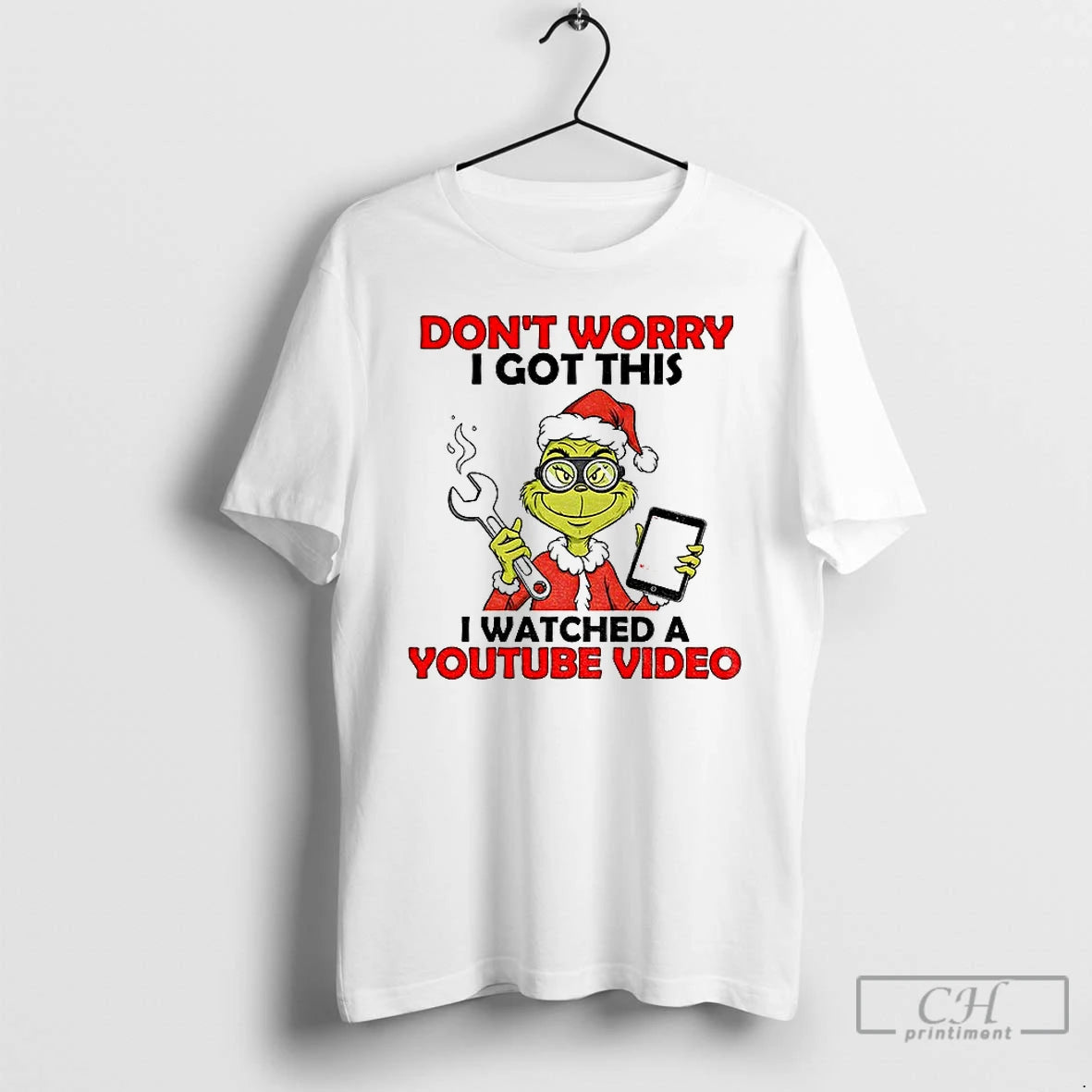 Classic Grinch Santa Dont Worry I Got This I Watched A Youtube Video Christmas T-Shirts, Hoodie, Sweatshirt | ZylaModa.com