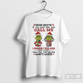 Classic Grinch Dear Bestie If You Ever Feel Bad Call Me I Promise I Will T-Shirts, Hoodie, Sweatshirt | ZylaModa.com