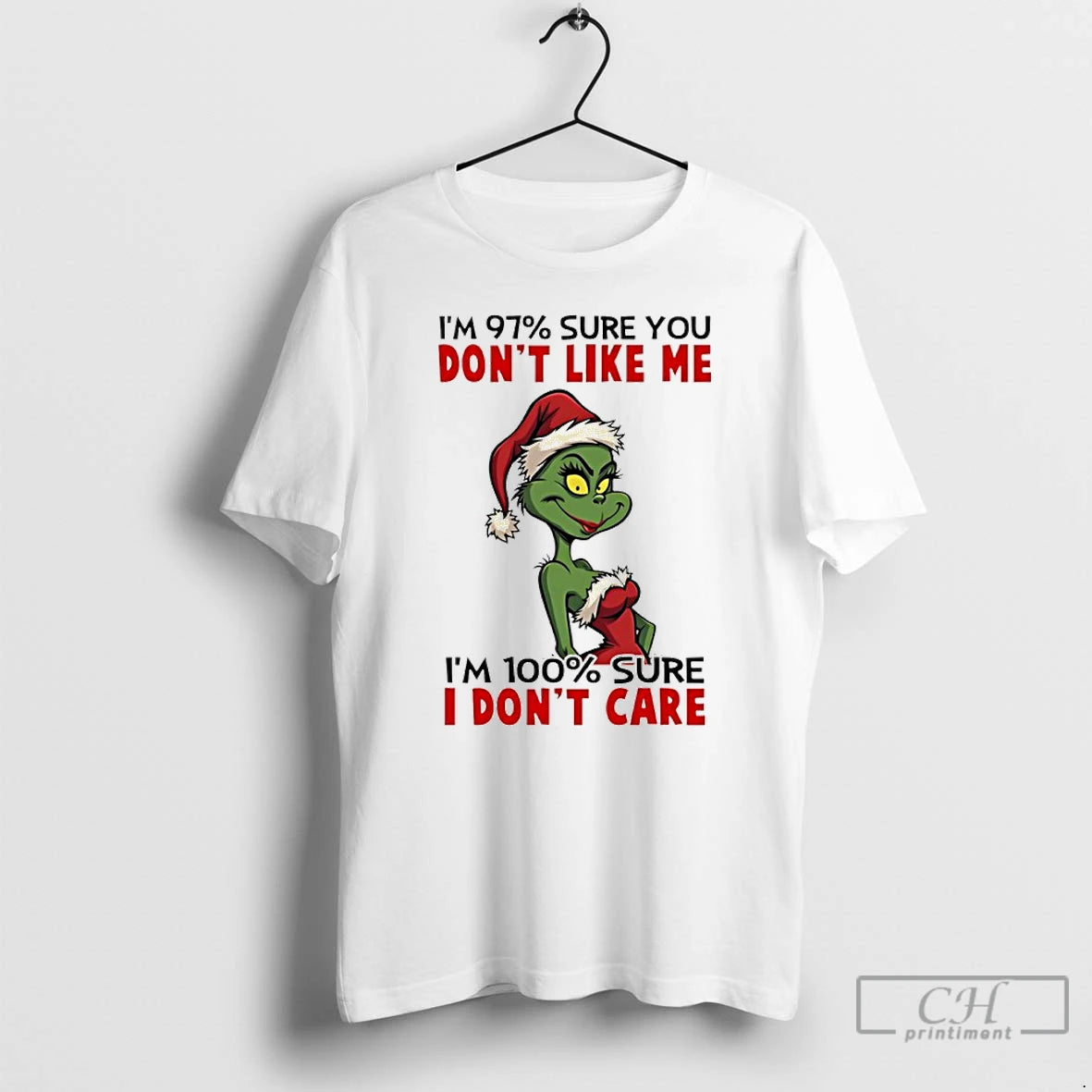 Classic Grinch Girl Santa Im 97 Sure You Dont Like Me Im 100 Sure T-Shirts, Hoodie, Sweatshirt | ZylaModa.com