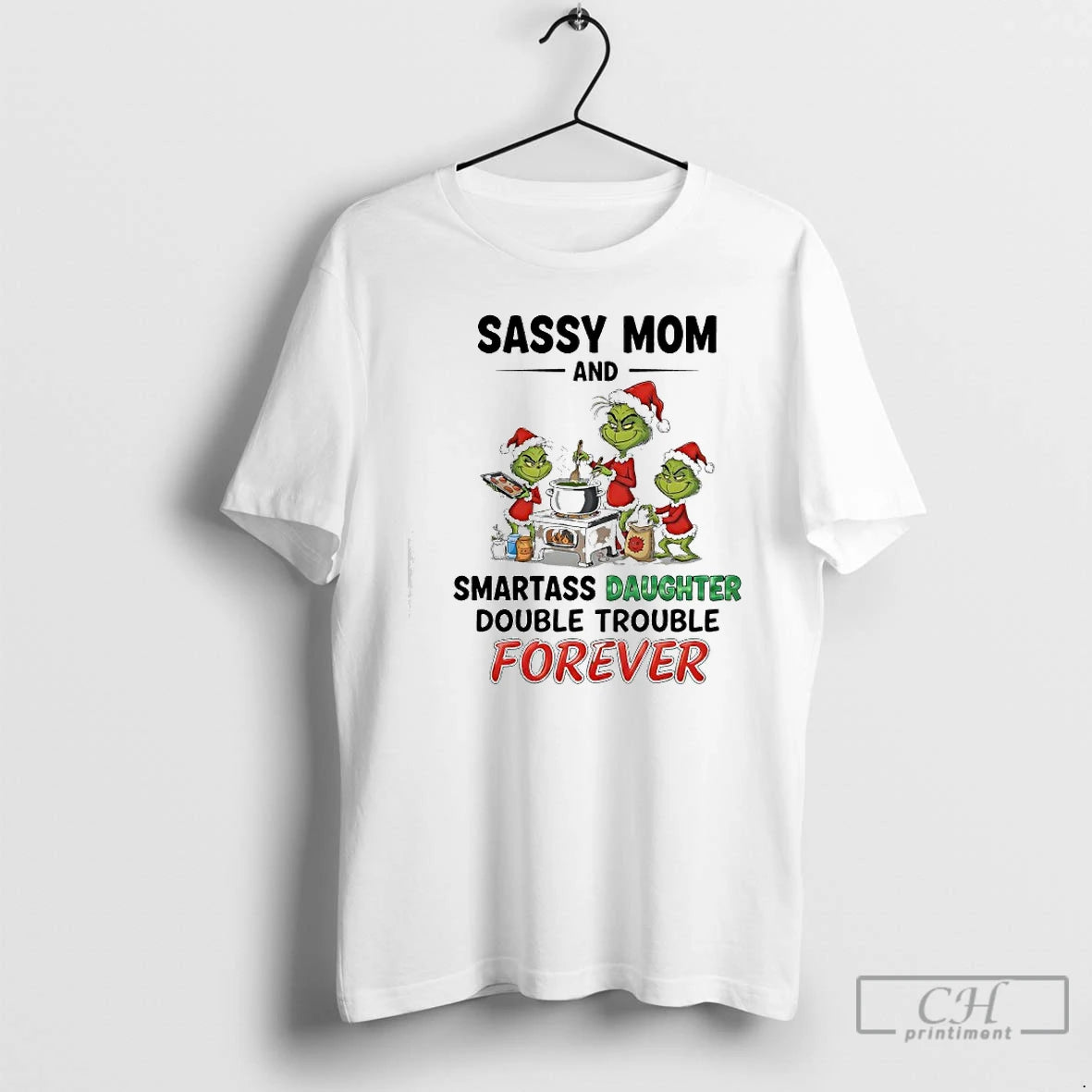 Classic Grinch Sassy Mom And Smartass Daughter Double Trouble Forever T-Shirts, Hoodie, Sweatshirt | ZylaModa.com