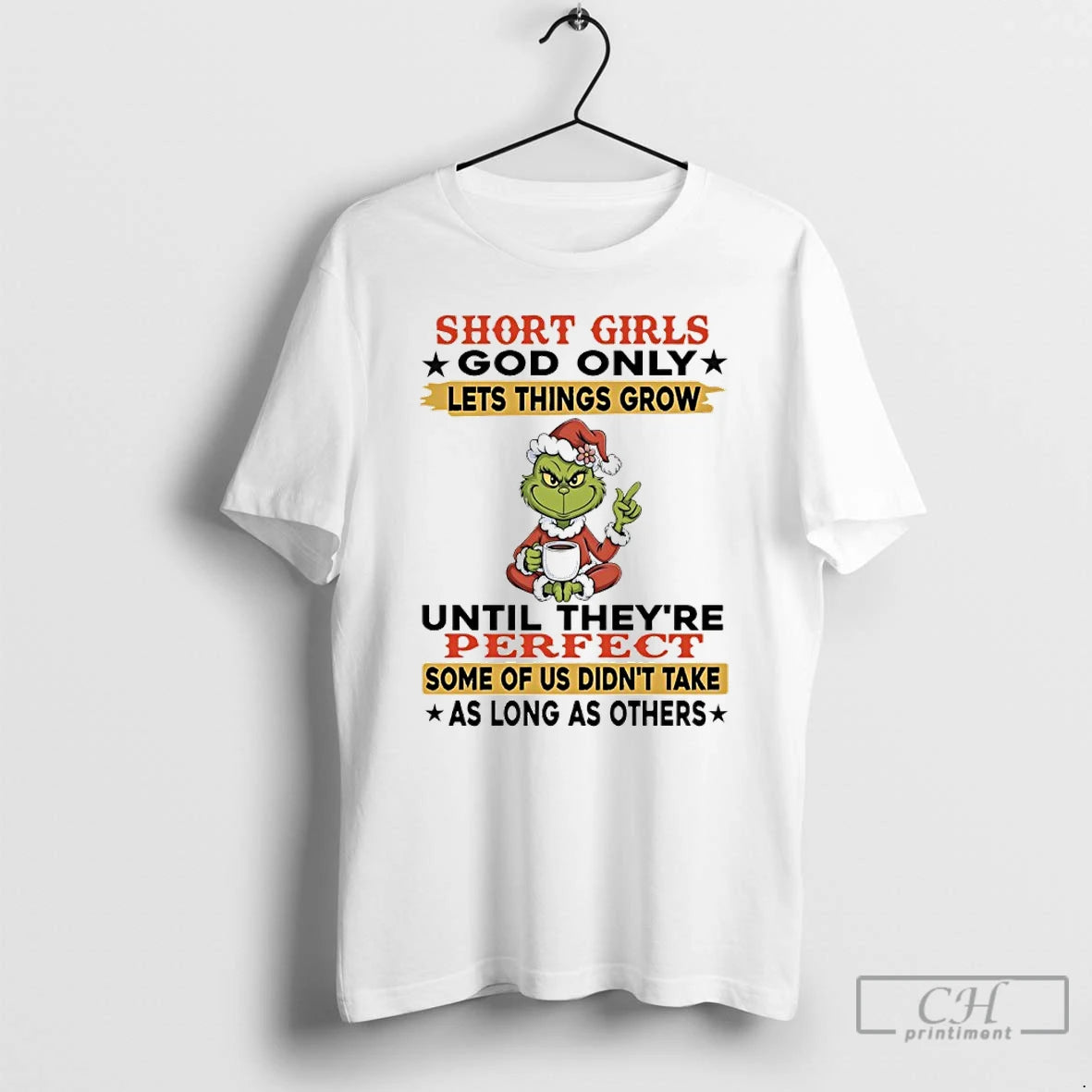Classic Grinch Short Girls God Only Lets Things Grow Until Theyre Perfect Some Of Us T-Shirts, Hoodie, Sweatshirt
