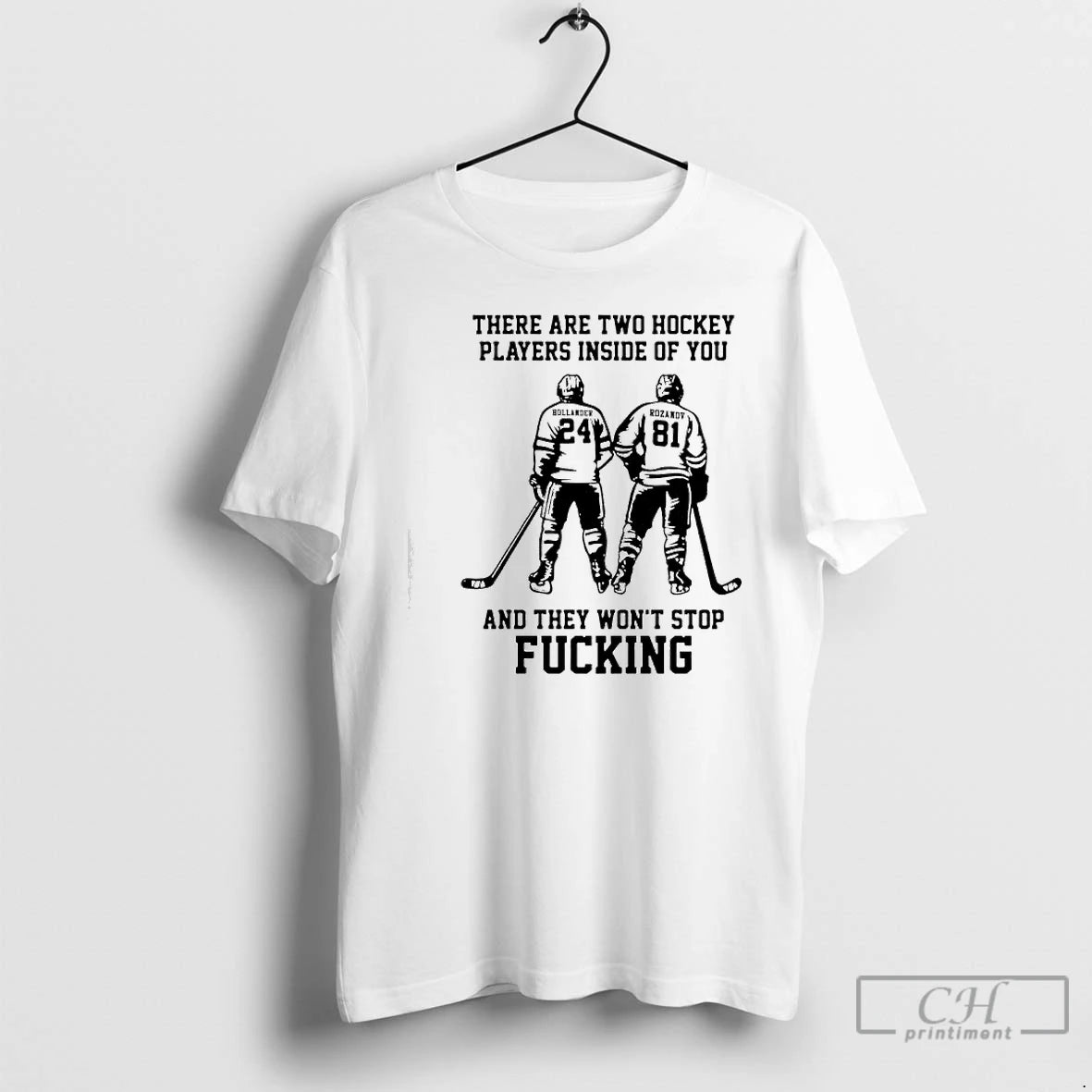 Classic Hollander Rozanov There Are Two Hockey Players Inside Of You And They Wont Stop T-Shirts, Hoodie, Sweatshirt