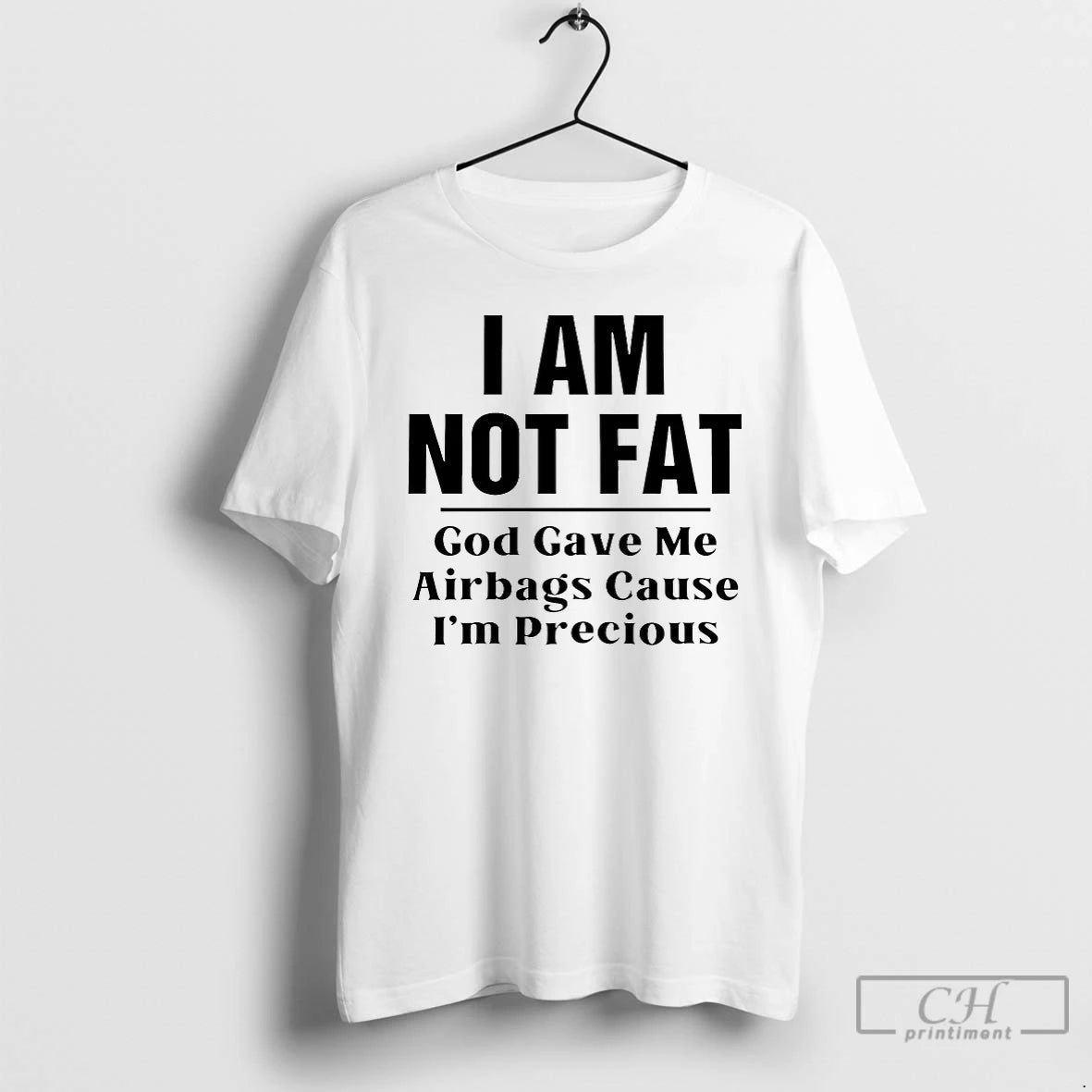 Classic I Am Not Fat God Gave Me Airbags T-Shirts, Hoodie, Sweatshirt | ZylaModa.com
