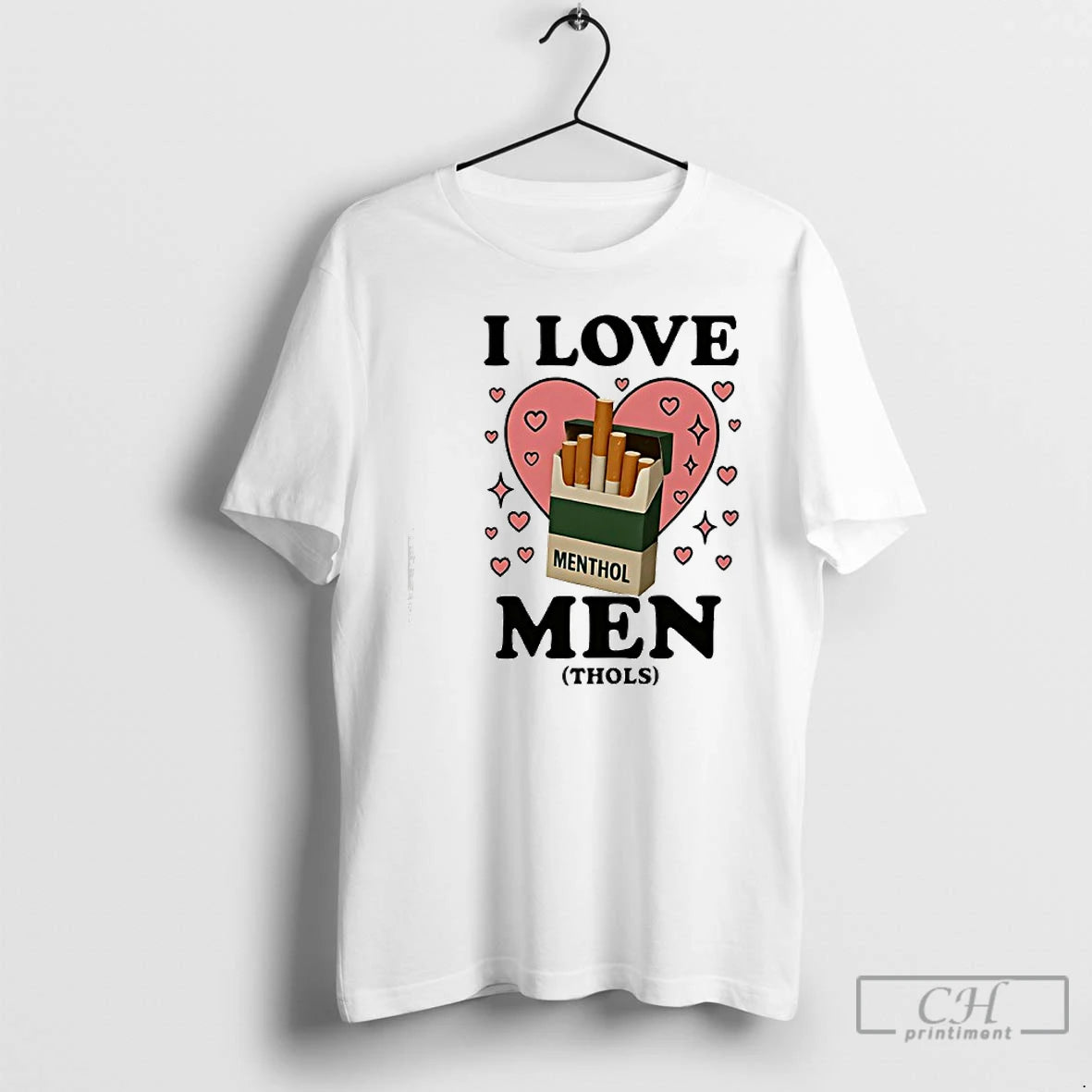 Classic I Love Men Thols Cigarettes T-Shirts, Hoodie, Sweatshirt | ZylaModa.com