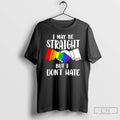 Classic I May Be Straight But I Dont Hate Lgbt Community T-Shirts, Hoodie, Sweatshirt | ZylaModa.com