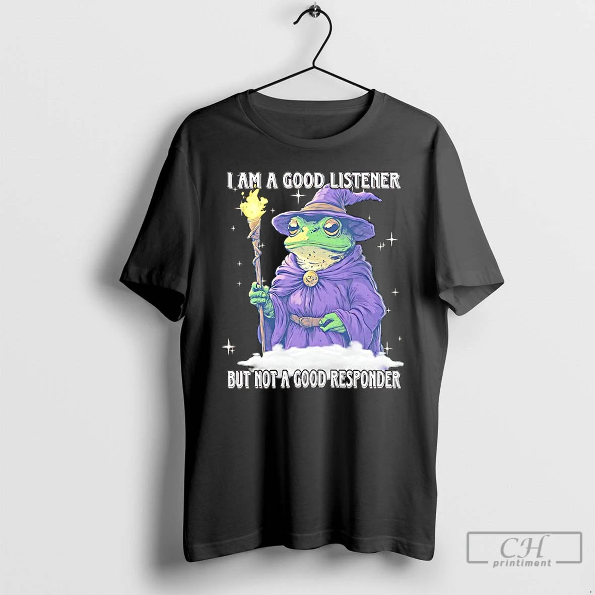 Classic I Am A Good Listener But Not A Good Responder Frog Wizard T Shirts Hoodie, Sweatshirt | ZylaModa.com