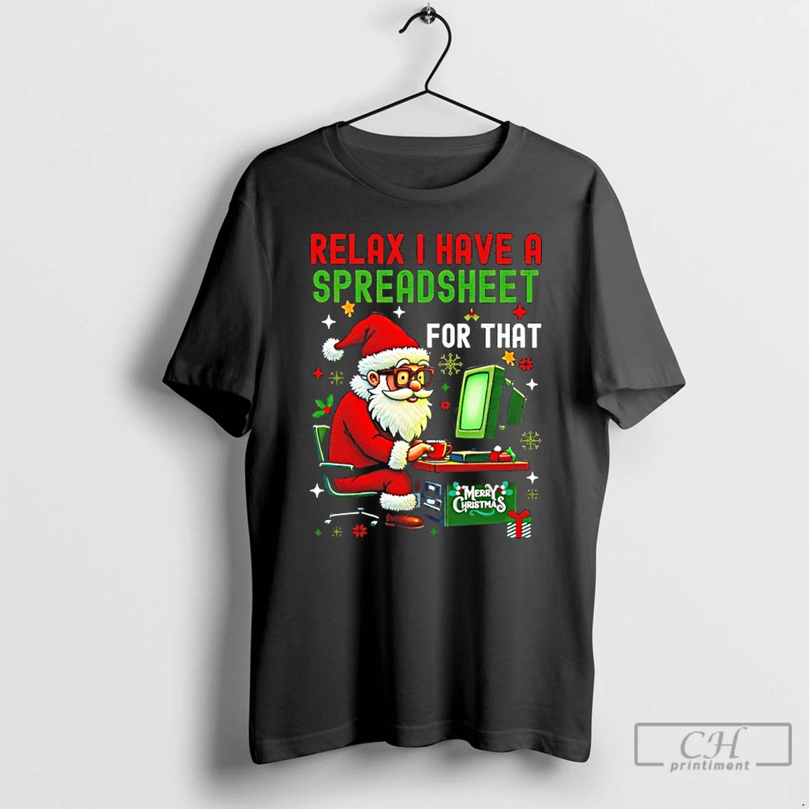Classic I Have A Spreadsheet For That Christmas T-Shirts, Hoodie, Sweatshirt | ZylaModa.com