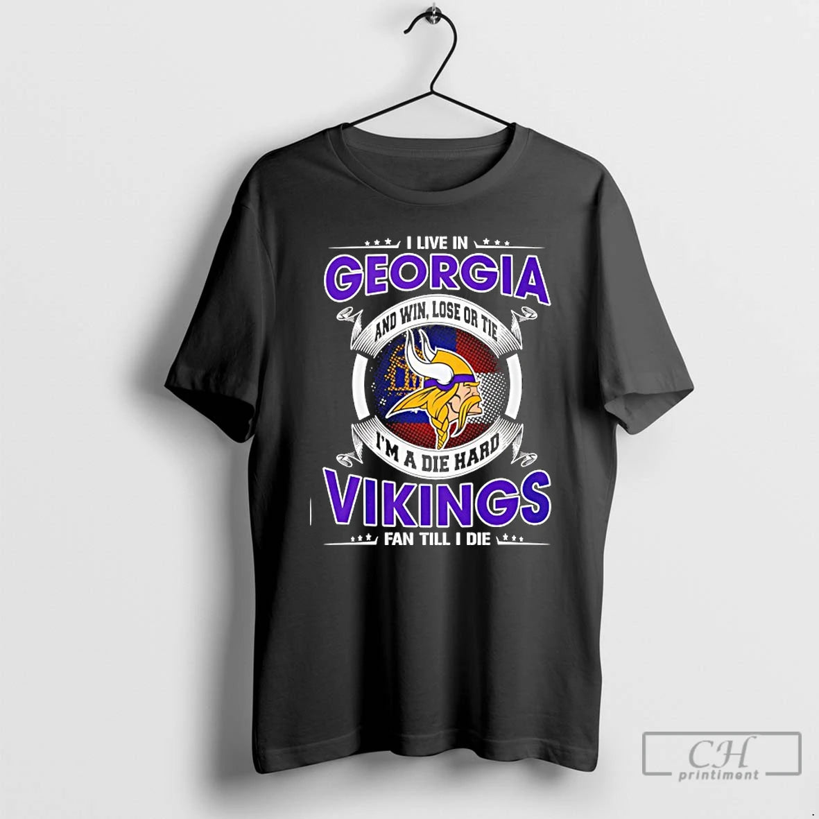 Classic I Live In Georgia And Win Lose Or Tie Im A Die Hard Vikings T-Shirts, Hoodie, Sweatshirt | ZylaModa.com