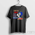 Classic I May Be Ugly But I Used To Be Uglier Cartoon Hedgehog T Shirts Hoodie, Sweatshirt | ZylaModa.com