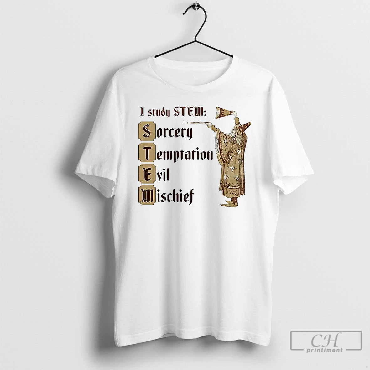 Classic I Study Stem Sorcery Temptation Evil Mischief Wizard Casts Spells T-Shirts, Hoodie, Sweatshirt | ZylaModa.com