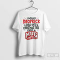 Classic I Would Dropkick A Child Into A Christmas Tree For A Root Beer T-Shirts, Hoodie, Sweatshirt | ZylaModa.com
