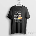 Classic Im Studying Law Lying And Ways To Manipulate The Court T-Shirts, Hoodie, Sweatshirt | ZylaModa.com
