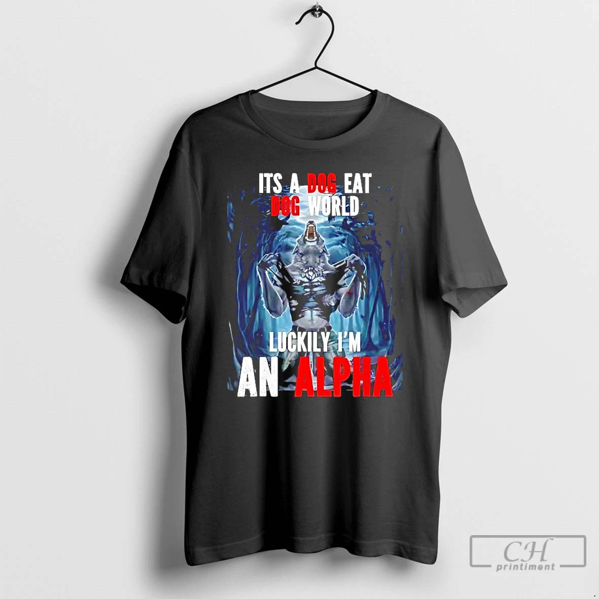 Classic Its A Dog Eat Do World Luckily Im An Alpha T-Shirts, Hoodie, Sweatshirt | ZylaModa.com