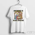 Classic Jesus Abstinence Is 99 99 Effective T-Shirts, Hoodie, Sweatshirt | ZylaModa.com
