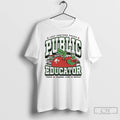 Classic Just Another Proud Public Educator Max Collegiate Teach Change Lives Repeat T Shirts Sweater Hoodie, Sweatshirt