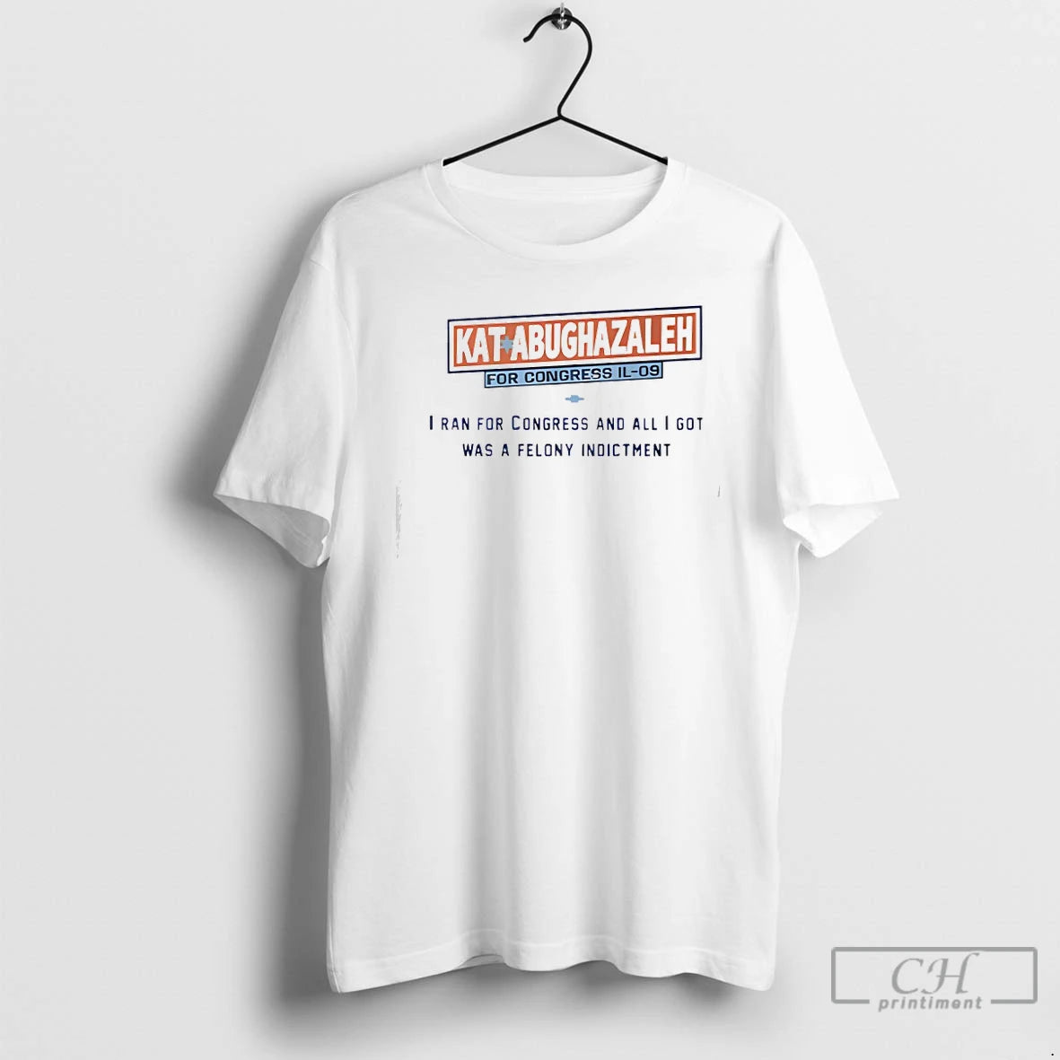 Classic Kat Abughazaleh For Congress Il 09 I Ran For Congress And I Got Was T-Shirts, Hoodie, Sweatshirt | ZylaModa.com