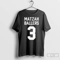 Classic Matzah Ballers 3 T-Shirts, Hoodie, Sweatshirt | ZylaModa.com