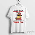 Classic Minions Ive Met My Quota For Stupid People Im No Longer Accepting Applications Thank T-Shirts, Hoodie, Sweatshirt