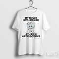 Classic My Mouth Got Jammed At Jamm Orthodontics T-Shirts, Hoodie, Sweatshirt | ZylaModa.com