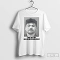 Classic Nick Fuentes Never Surrender T-Shirts, Hoodie, Sweatshirt | ZylaModa.com