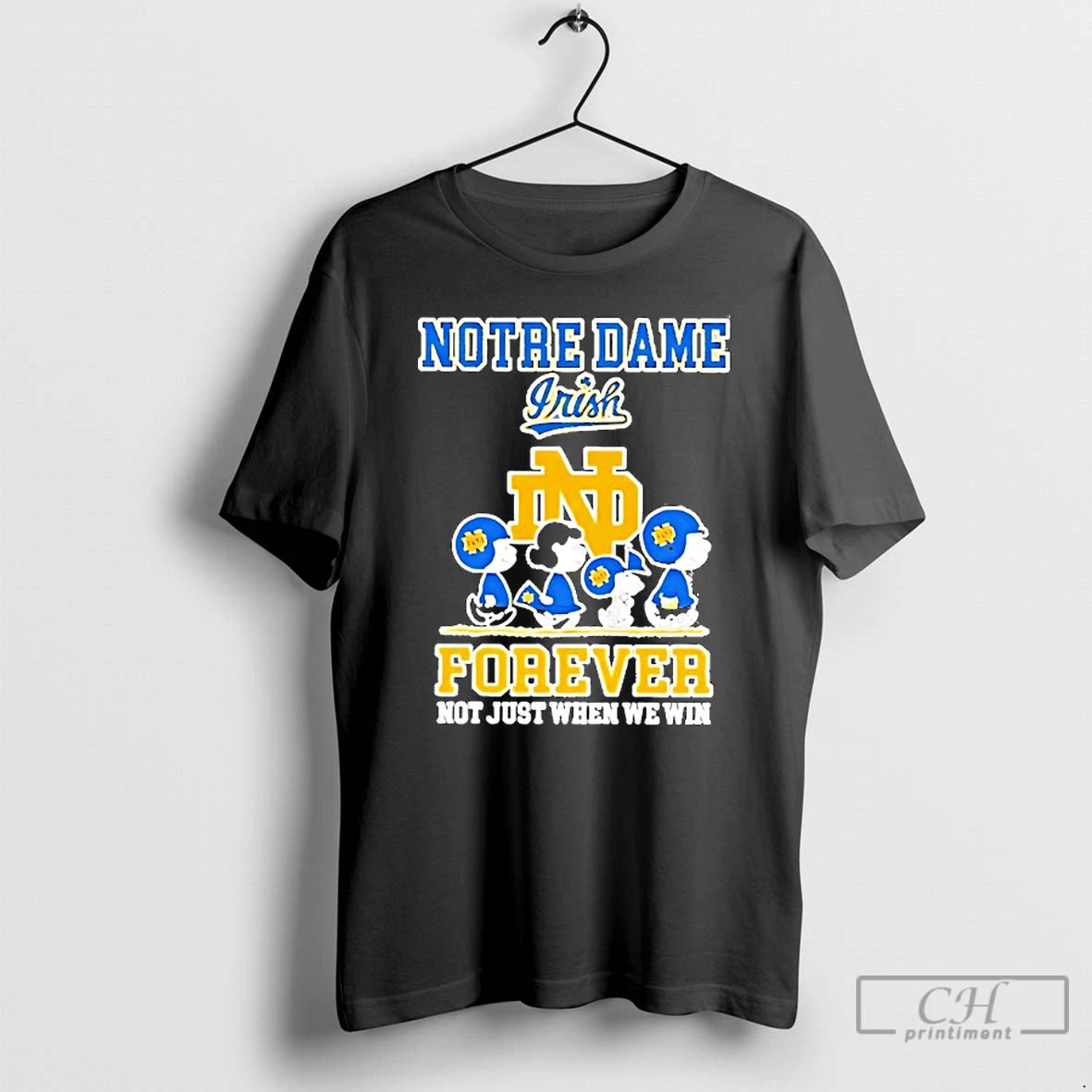 Classic Peanuts Notre Dame Fighting Irish Forever Not Just When We Win T Shirts Sweater Hoodie, Sweatshirt | ZylaModa.com