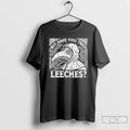 Classic Plague Doctor But Have You Tried Leeches T-Shirts, Hoodie, Sweatshirt | ZylaModa.com