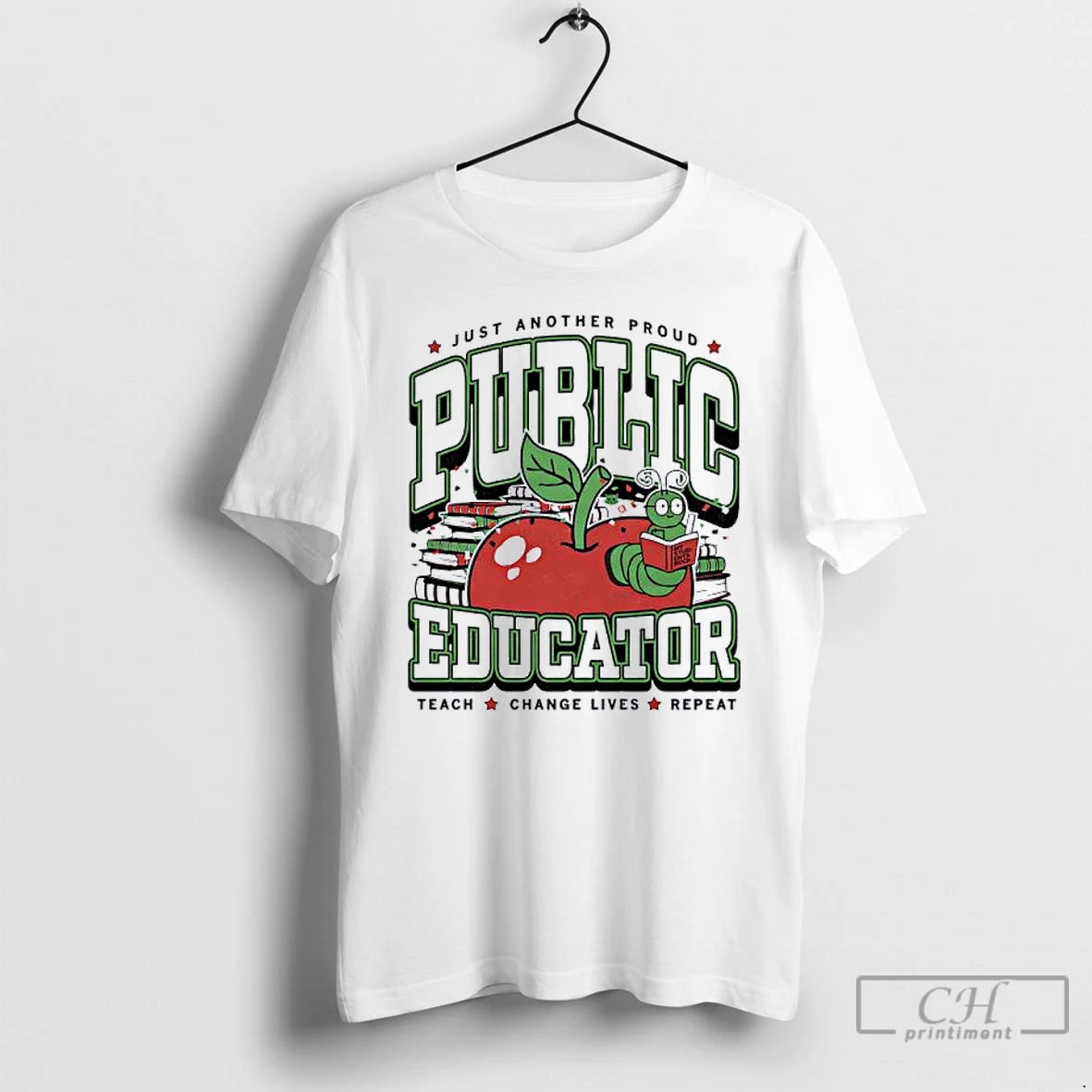 Classic Public Educator Just Another Proud Teach Change Lives Repeat T-Shirts, Hoodie, Sweatshirt | ZylaModa.com