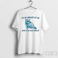 Classic Raccoon It Is What It Is And It Is Not Great T Shirts Sweater Hoodie, Sweatshirt | ZylaModa.com
