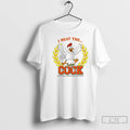 Classic Rooster I Beat The Juicy Cock I Ate 50 Spicy Chicken Wings In 30 T-Shirts, Hoodie, Sweatshirt | ZylaModa.com