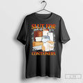 Classic Slut For Containers T-Shirts, Hoodie, Sweatshirt | ZylaModa.com