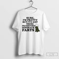Classic Sure Im Pretty But Ive Got Those Prehistoric Dinosaur Farts T-Shirts, Hoodie, Sweatshirt | ZylaModa.com