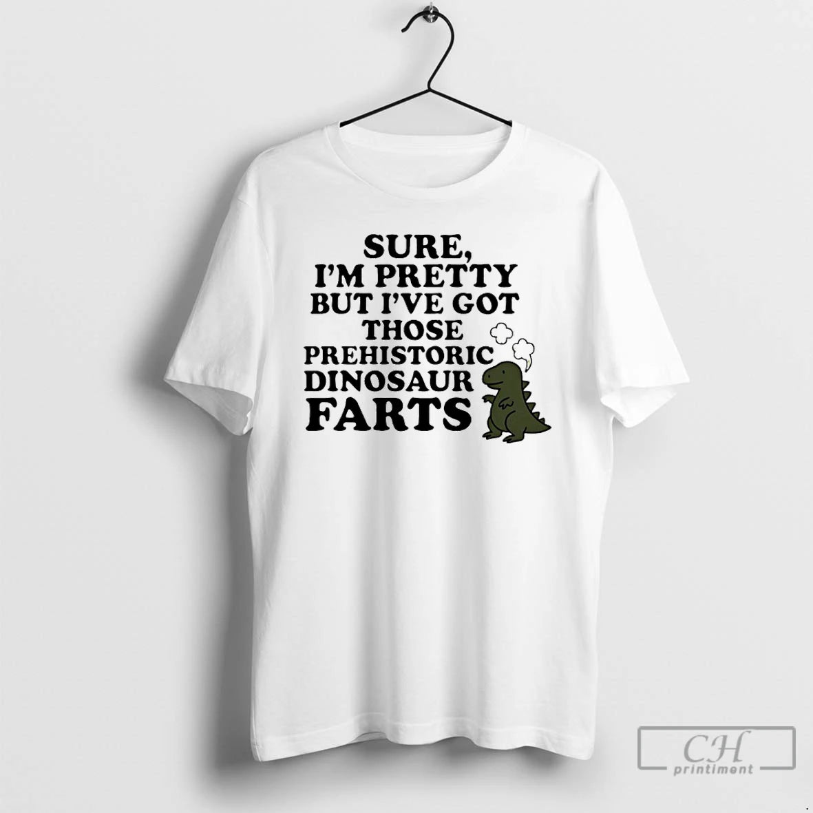 Classic Sure Im Pretty But Ive Got Those Prehistoric Dinosaur Farts T-Shirts, Hoodie, Sweatshirt | ZylaModa.com
