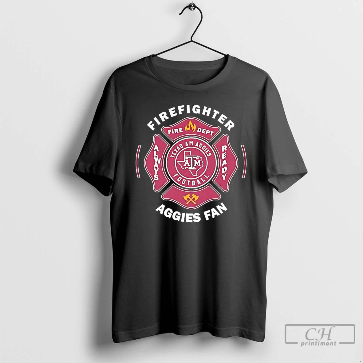 Classic Texas Am Aggies Firefighter Always Ready Aggies Fan T-Shirts, Hoodie, Sweatshirt | ZylaModa.com
