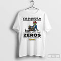 Classic The Grinch Im Almost A Millionaire I Have All The Zeros Now I Just T-Shirts, Hoodie, Sweatshirt | ZylaModa.com