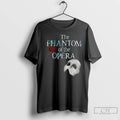 Classic The Phantom Of The Opera Famous Broadway Musical Show T-Shirts, Hoodie, Sweatshirt | ZylaModa.com