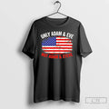 Classic Us Flag Only Adam And Eve Not Adam And Steve T-Shirts, Hoodie, Sweatshirt | ZylaModa.com