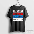 Classic Unpaid Pissed Off Peaceful Protester T-Shirts, Hoodie, Sweatshirt | ZylaModa.com