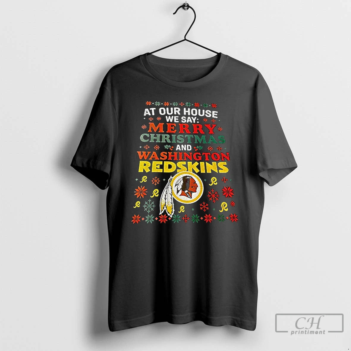 Classic Washington Commanders At Our House We Say Merry Christmas And Washington Redskins T Shirts Hoodie, Sweatshirt