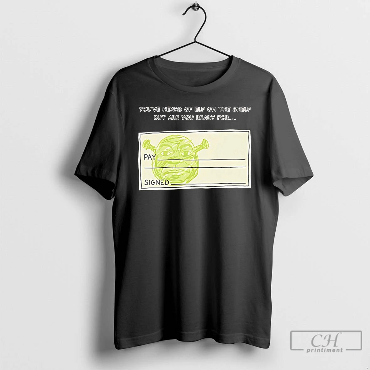Classic Youve Heard Of Elf On The Shelf But Are You Ready For Shrek T-Shirts, Hoodie, Sweatshirt | ZylaModa.com