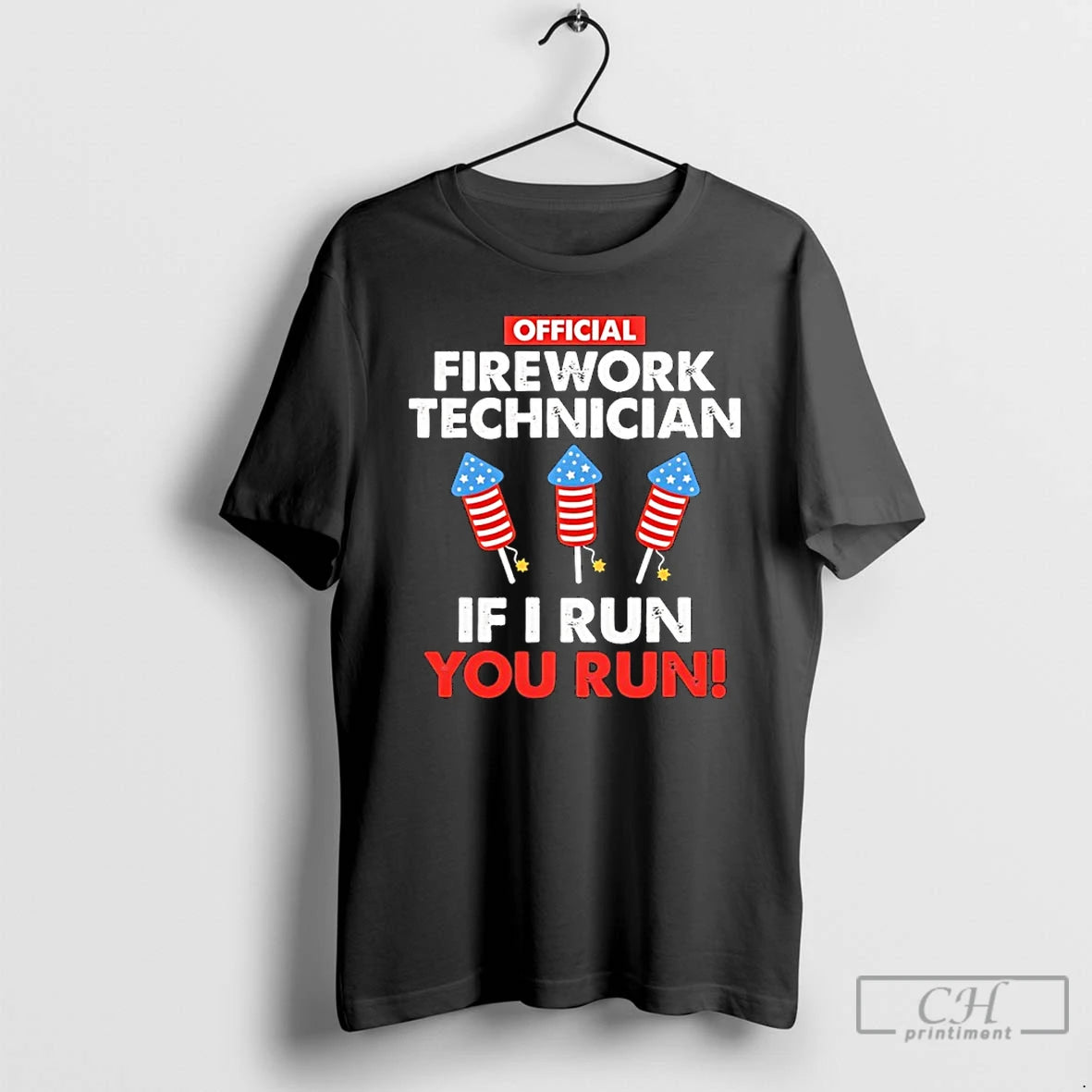 Classic Firework Technician If I Run You Run T-Shirts, Hoodie, Sweatshirt | ZylaModa.com