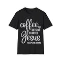 Coffee Gets Me Started Jesus Keeps Me Going Jesus T-Shirt, Menswear Top, Womenswear Top Hoodie, Sweatshirt | ZylaModa.com