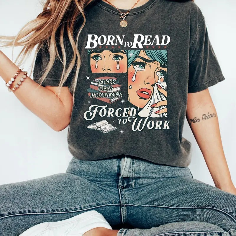 Comfort Colors Born To Read Bookish Shirt, Funny Reader Book Addict Tee, Spicy Books Sweater, Smut Shirt, Aesthetic...