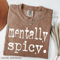 Comfort Colors Mentally Spicy Unisex Graphic Tee Mentally Spicy Unisex Graphic Tee Womenswear Streetwear Summer Tshirt...