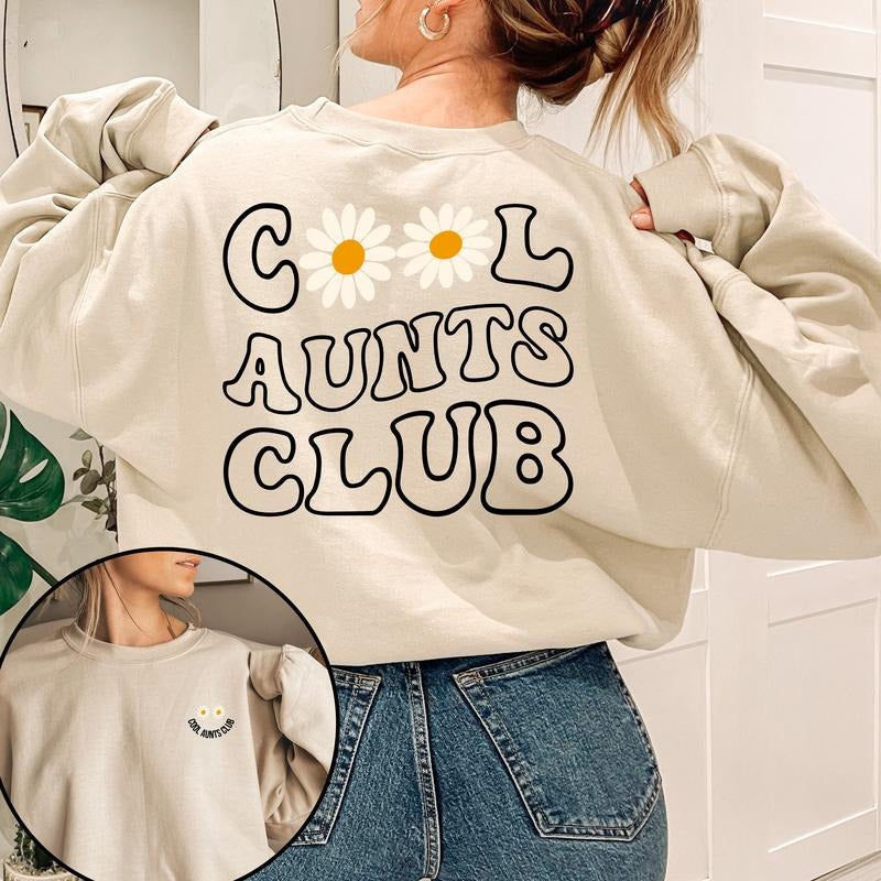 Cool Aunts Club Sweatshirt Cool Aunt Sweater Auntie Sweatshirt Best Aunt Ever Aunt Gift Godmother Gift Aunt Shirt...