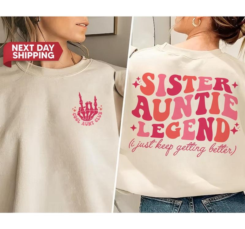Cool Aunts Club Sweatshirt Sister Aunt Legend Shirt Aunts Gift Aunts Birthday Gift Sister Gifts Auntie Sweatshirt Best...