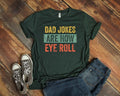 Dad Jokes Are How Eye Roll Shirt Hoodie Sweater Dad Joke Shirt Father's Day Shirt Funny Dad Shirt Gift For Dad Gift For...