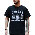 Dad Tax T-Shirt, Funny Dad Definition Tee, Father's Day Gift