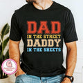 Dad in the Streets Daddy in the Sheets, Dad Sweatshirt  T-shirt, sweater and Hoodie | ZylaModa.com